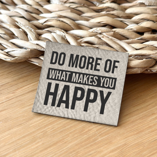Do more of what makes you happy v2