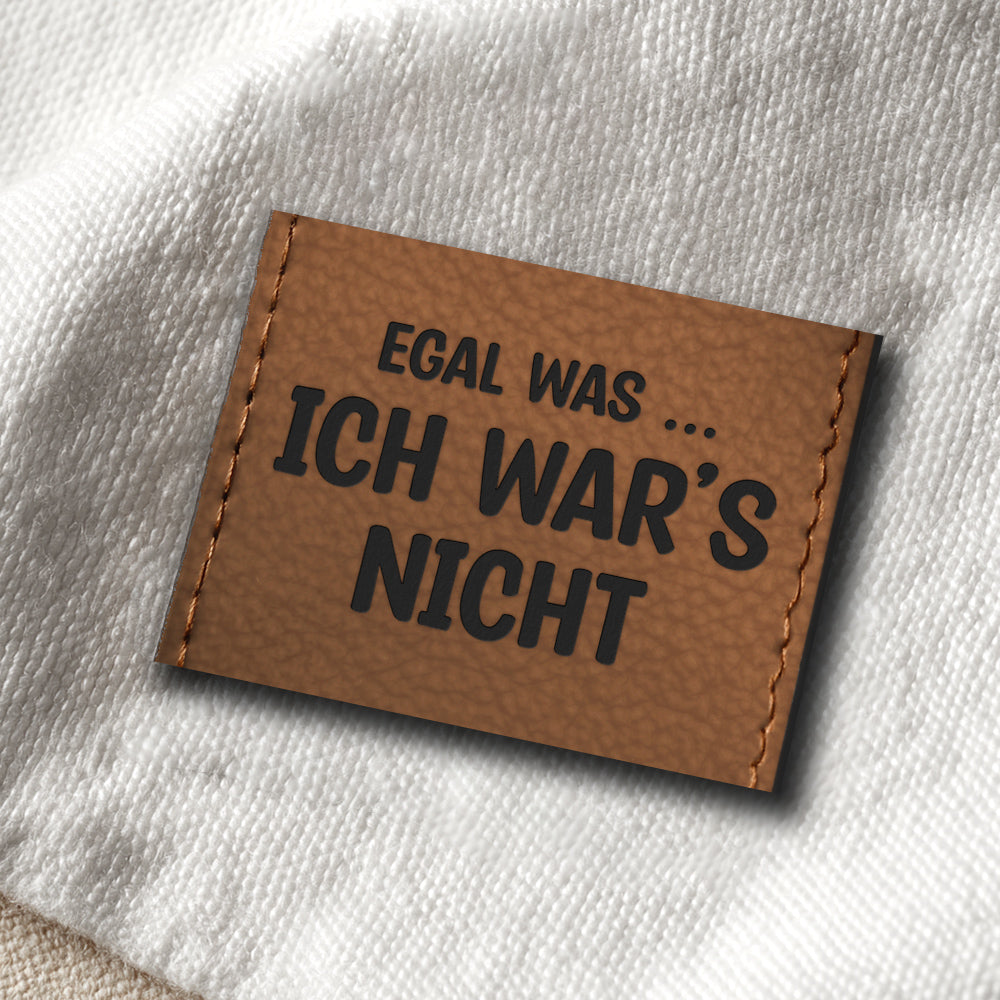 Egal was... ich war's nicht