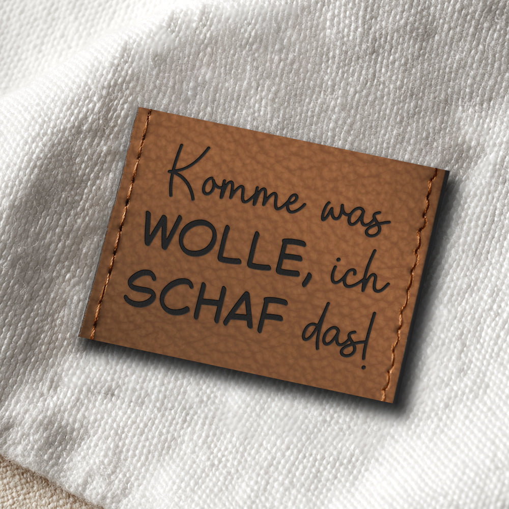 komme was WOLLE, ich SCHAF das