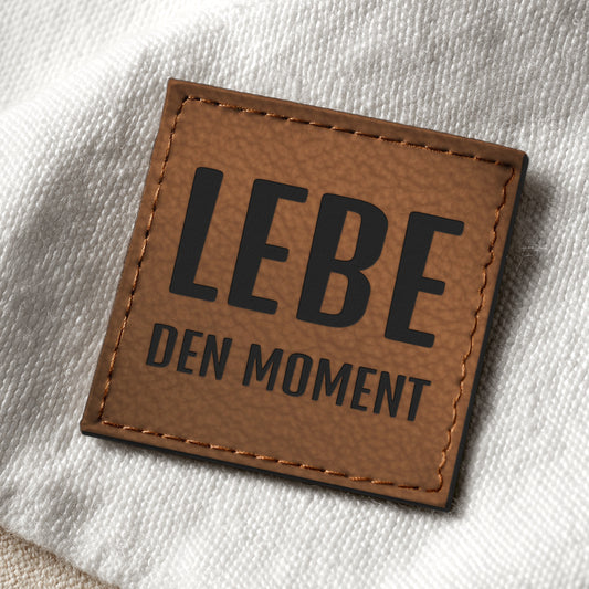Lebe den Moment
